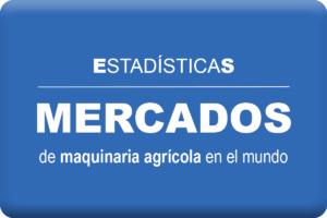 Principales mercados de la maquinaria agr&iacute;cola en el mundo. VENTAS - EXPORTACIONES - IMPORTACIONES