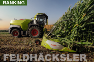 Ranking der weltweit produzierten Feldhäcksler mit mehr als 400 PS.